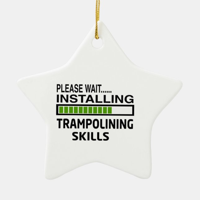 Installing Trampolining Skills Ceramic Ornament (Front)