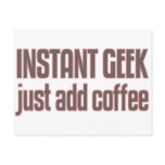 Instant Geek Just Add Coffee Postcard