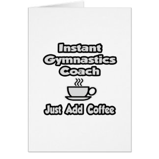 Instant Gymnastics Coach ... Just Add Coffee Cards