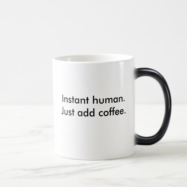Instant human. color morph mug  (Right)