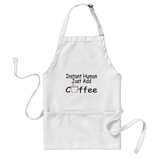 Instant Human Just Add Coffee Adult Apron (Front)