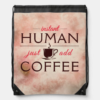 Instant Human, just add coffee, red Drawstring Bag