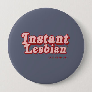 INSTANT LESBIAN PINBACK BUTTON