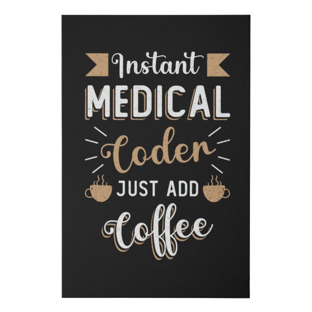 Instant Medical Coder Coffee Coding ICD Coder Faux Canvas Print (Front)