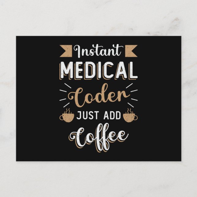 Instant Medical Coder Coffee Coding ICD Coder Postcard (Front)