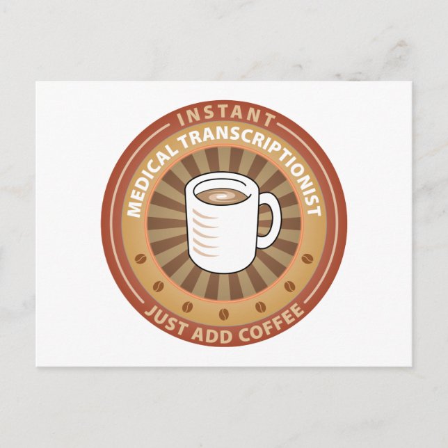 Instant Medical Transcriptionist Postcard (Front)
