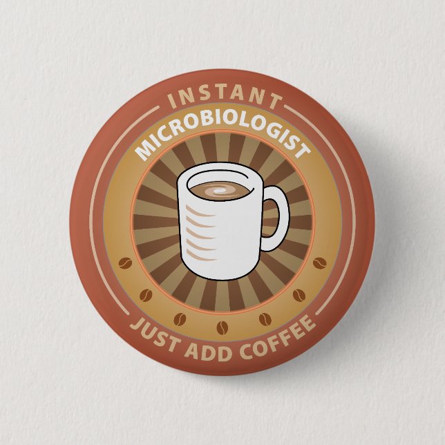 Instant Microbiologist Pinback Button (Front)