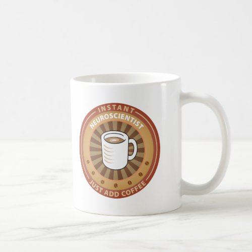 Instant Neuroscientist Coffee Mug