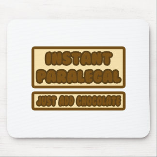Instant Paralegal ... Just Add Chocolate Mouse Pad