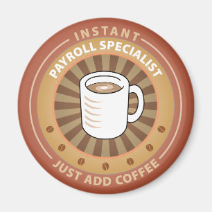 Instant Payroll Specialist Magnet
