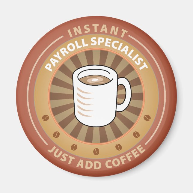 Instant Payroll Specialist Magnet (Front)