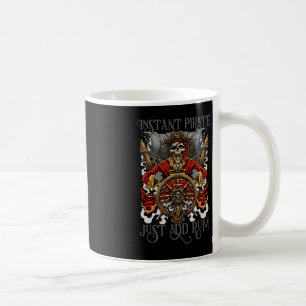 Instant Pirate Just Add Rum Halloween Cruise Pirat Coffee Mug
