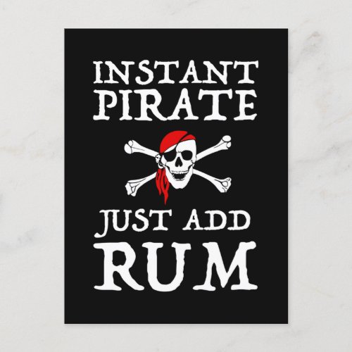 Instant Pirate _ Just Add Rum Postcard