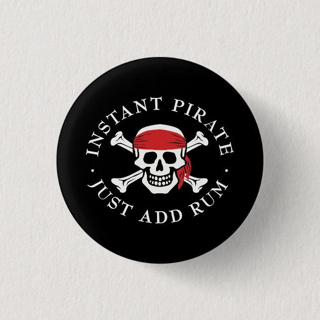Instant Pirate Pinback Button (Front)