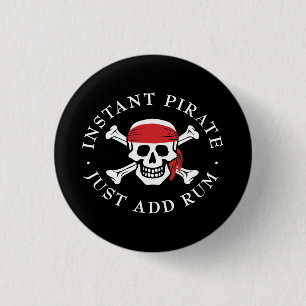 Instant Pirate Pinback Button