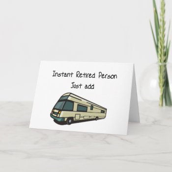 Instant Retired Person  Just Add Rv Card by retirement_gifts at Zazzle