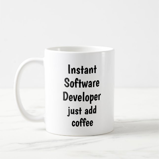Instant Software Developer Add Coffee Fun Quote Coffee Mug (Left)