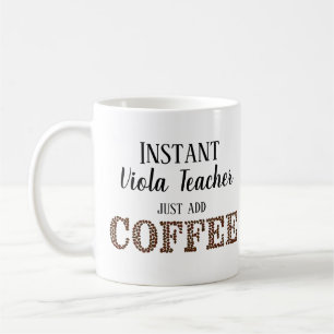 Instant Viola Teacher Just Add Coffee Music Mug