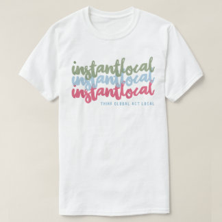 InstantLocal 3x T-Shirt