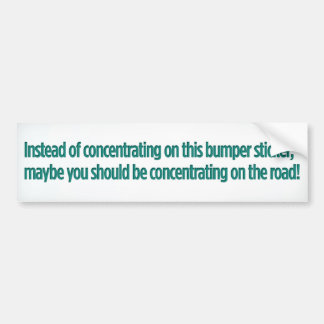 Instead of concentrating on this bumper sticker