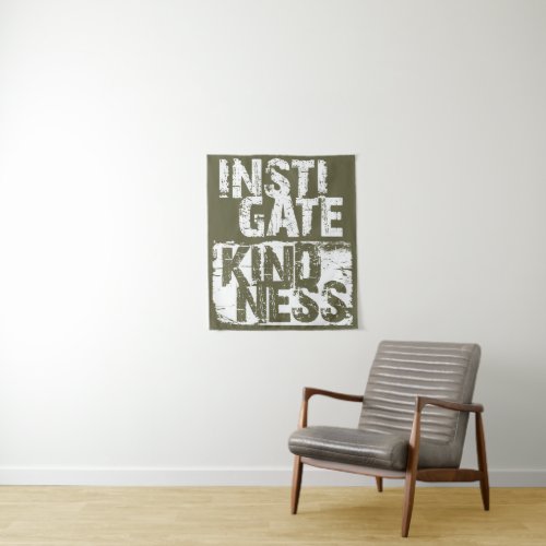 Instigate Kindness to Humanity Social Awareness Tapestry