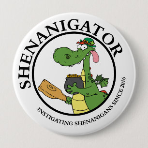 Instigating Shenanigans Since 2016 Round Button