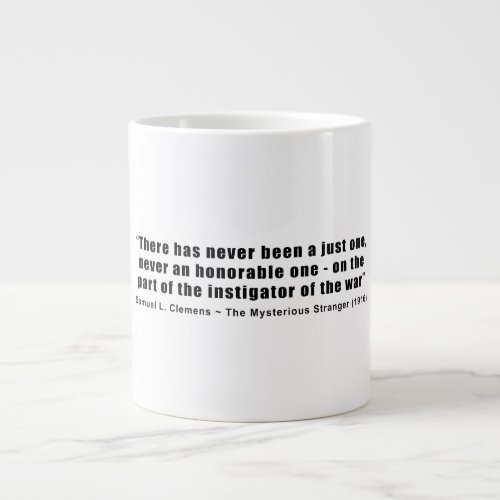Instigator of War Quote by Samuel L Clemens Large Coffee Mug