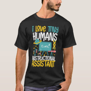 Instructional Assistant Appreciation School Teache T-Shirt
