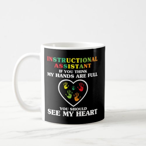Instructional Assistant Heart Appreciation Coffee Mug