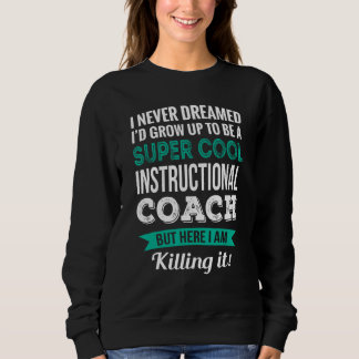 Instructional Coach Appreciation Sweatshirt