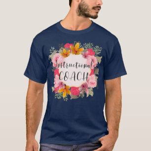 Instructional Coach Back to School Gift For T-Shirt