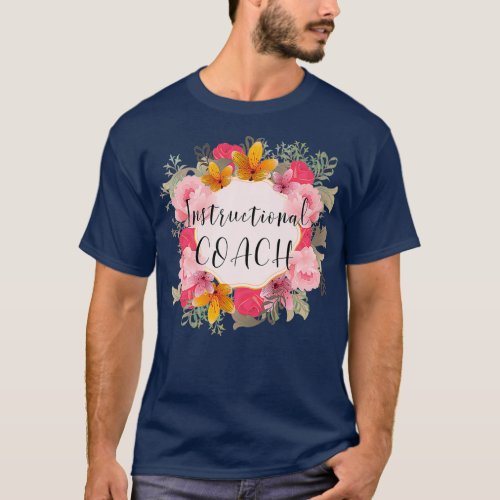Instructional Coach Back to School Gift For T_Shirt
