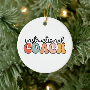 Instructional Coach Educational Coach Retro Ceramic Ornament