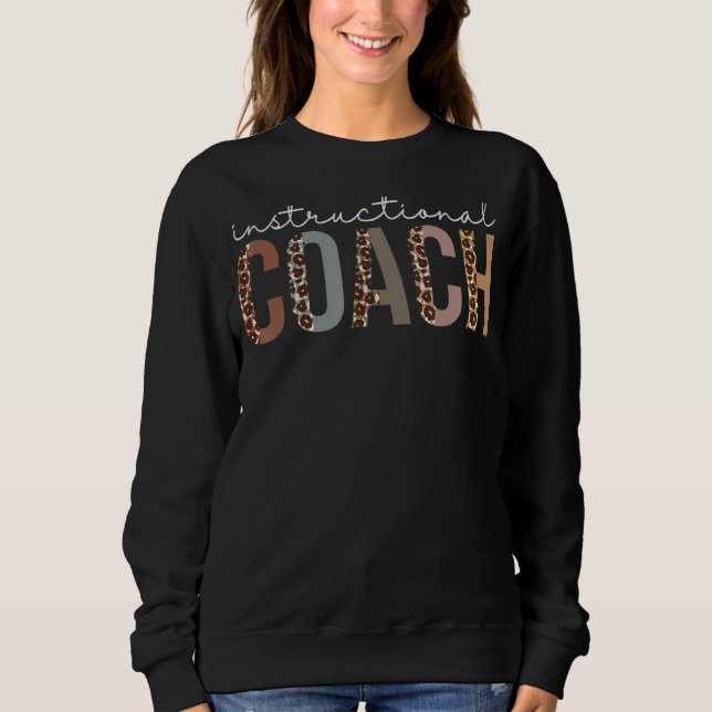 Instructional Coach Leopard Appreciation For Women Sweatshirt (Front)