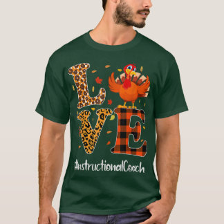 Instructional Coach Life Love Thanksgiving Leopard T-Shirt