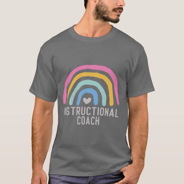 Instructional Coach: Rainbow of Learning T-Shirt (Front)