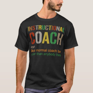 Instructional Coach shirt funny teacher