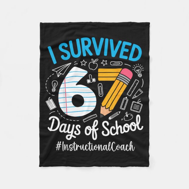 Instructional Coach Survived 67 Days Of School Hum Fleece Blanket (Front)