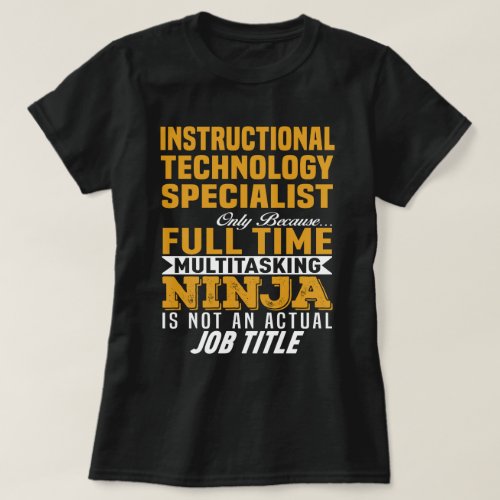 Instructional Technology Specialist T_Shirt