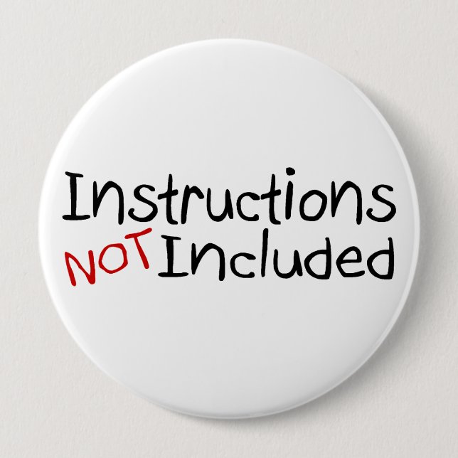 Instructions Not Inlcuded Button (Front)