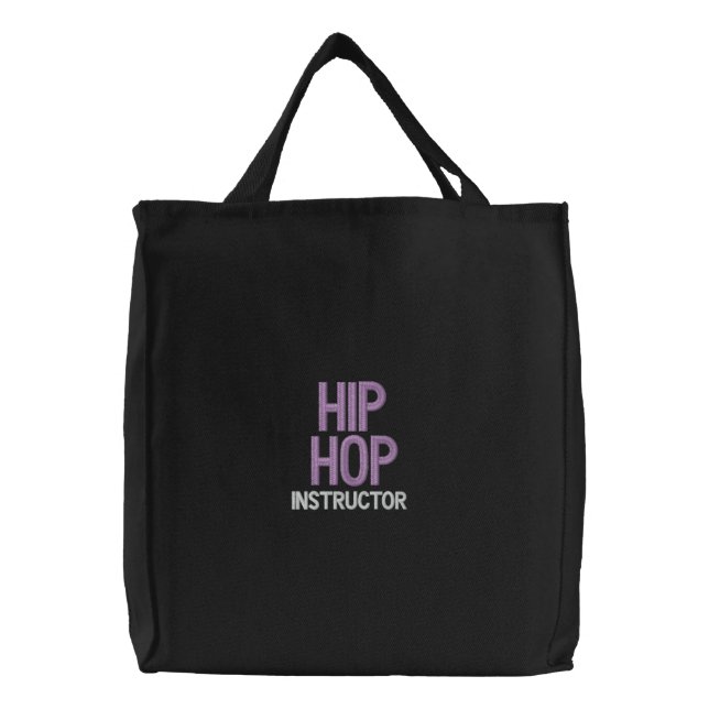 INSTRUCTOR, HIP HOP EMBROIDERED TOTE BAG (Front)