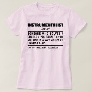 Instrumentalist Noun Instrument Player Funny Quote T-Shirt