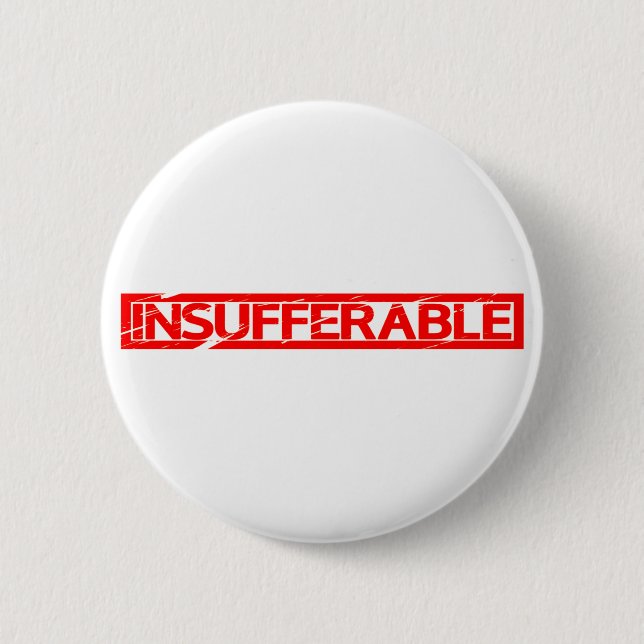 Insufferable Stamp Button (Front)