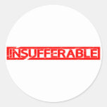 Insufferable Stamp Classic Round Sticker