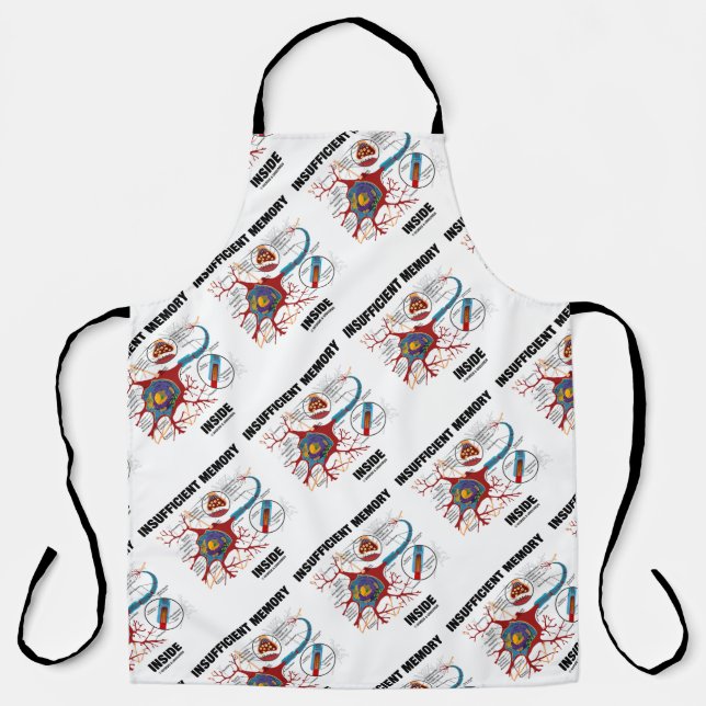 Insufficient Memory Inside Neuron Synapse Humor Apron (Front)