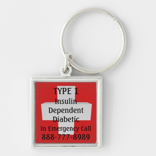 Insulin Dep Diabetic TYPE 1 Keychain