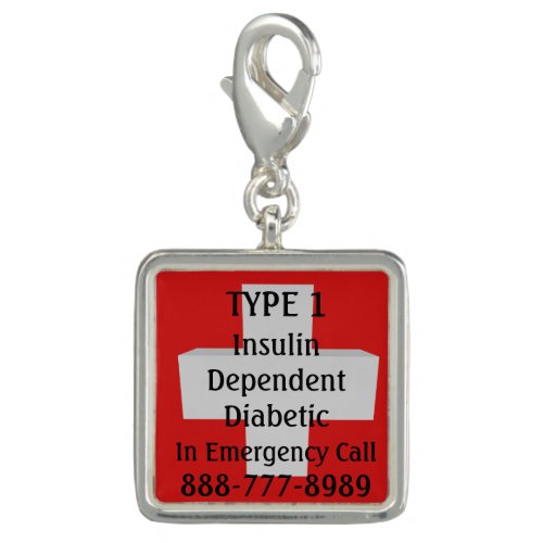 Insulin Dependent TYPE 1 Diabetic Charm