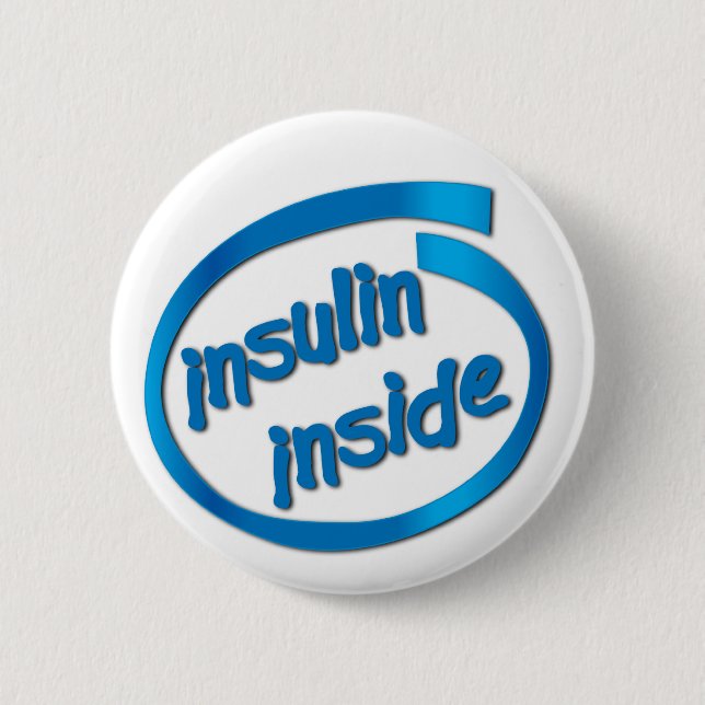Insulin Inside Pinback Button (Front)