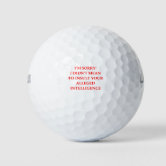 Funny golf quote, My Driver is long and hard Golf Balls