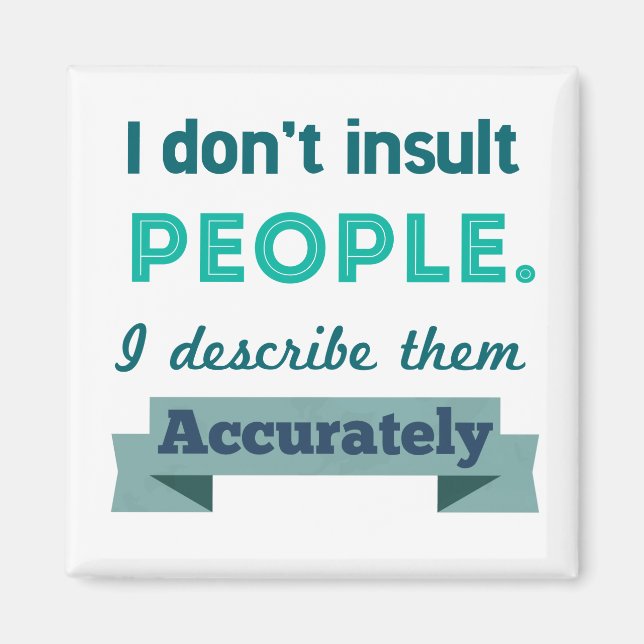 Insult People Magnet (Front)